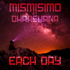 Download track Each Day (Deep House Mix) MismisimoDharshana