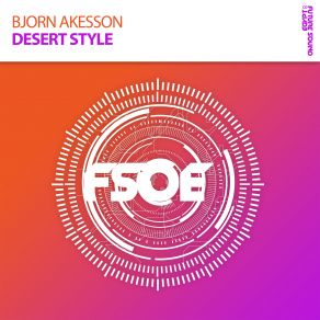 Download track Desert Style (Extended Mix) Björn Akesson