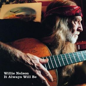 Download track Loves The One And Only Thing Willie Nelson