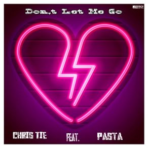 Download track Don't Let Me Go (Pop Version) Pasta