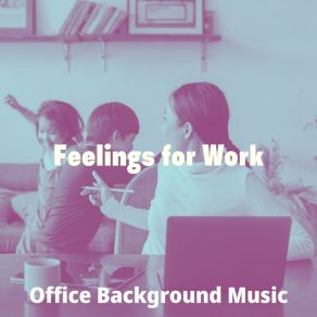 Download track Exquisite Working From Home Office Background Music