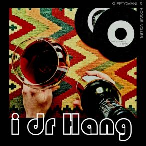 Download track I Dr Hang (Instrumental) Hoogie VöllerΟΡΓΑΝΙΚΟ