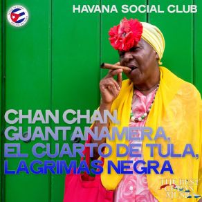 Download track Lagrimas Negra (Son Cubano) Havana Social Club