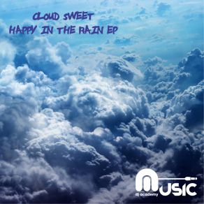 Download track Happy In The Rain Cloud Sweet