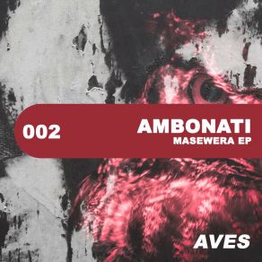 Download track Masewera (Murciano Remix) Ambonati