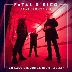 Download track Ich Lass Die Jungs Nicht Allein FatalKontra K