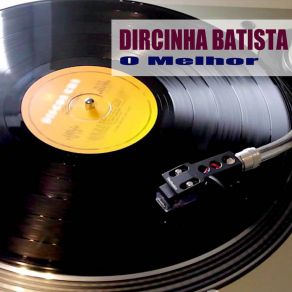 Download track Eles Têm Que Respeitar Dircinha Batista