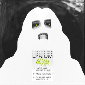 Download track Lass Mir Meine Ruhe Lyrium