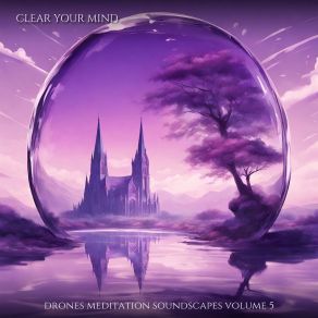 Download track Mystic Drone Meditation Clear Your Mind