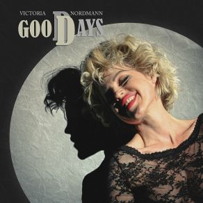 Download track Good Days Victoria Nordmann