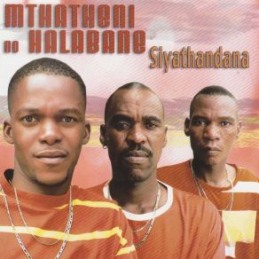 Download track Sengiyahamba Mthatheni No Halabane