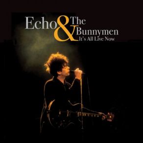 Download track She Cracked (Live, 1985) Echo & The Bunnymen