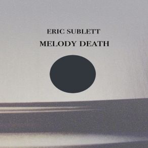 Download track 47 Eric Sublett