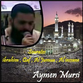 Download track Sourate Al Jumua (Hafs Muratal) Aymen Mursi