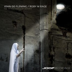 Download track The Devil's Gates Of Heaven John '00' Fleming, Roby M Rage