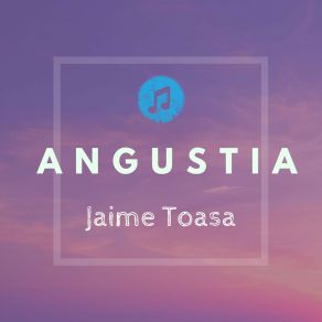 Download track Angustias Jaime Toasa