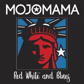 Download track Red White And Blue Mojomama