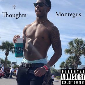 Download track Nine Thoughts Outro Montegus