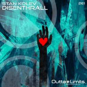 Download track Disenthrall (Original Mix) Stan Kolev