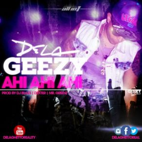 Download track Ahi Ahi Ahi (Official Remix) De La Ghetto