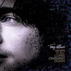 Download track When It All Comes Crashing Down Tony Glausi