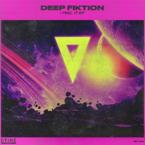 Download track I Feel It Deep Fiktion