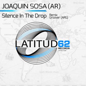 Download track Silence In The Drop (Groover (ARG) Remix) Joaquin Sosa (AR)Groover (Arg)