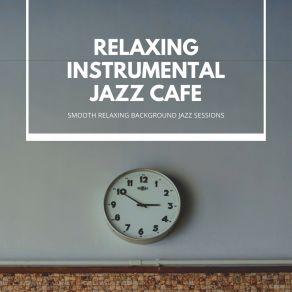 Download track Learning Lessons Relaxing Instrumental Jazz Cafe