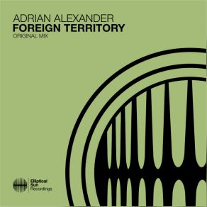 Download track Foreign Territory (Extended Mix) Adrian Alexander