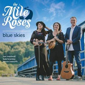 Download track Blue Skies The Mile Roses