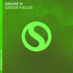 Download track Green Fields Andre H