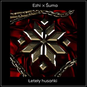 Download track Łeteły Husańki (Original Mix) EZHi, Šuma