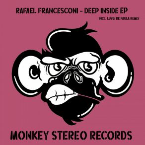 Download track Deep Inside (Original Mix) Rafael Francesconi