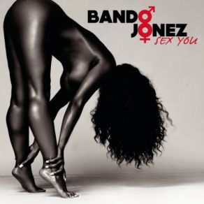 Download track Sex You Bando Jonez