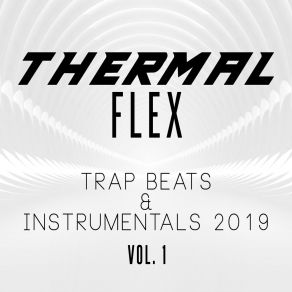 Download track Smooth Trap (Instrumental) Thermal FlexΟΡΓΑΝΙΚΟ