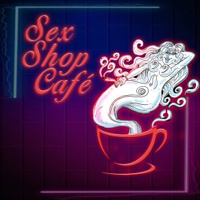 Download track Sex Shop Café Elenco Cia Encena