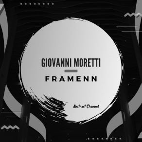 Download track Framenn (Extended Mix) Giovanni Moretti