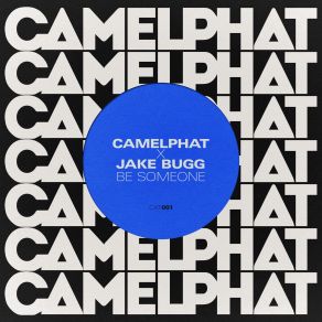 Download track Be Someone (Extended Mix) Jake Bugg, CamelPhat