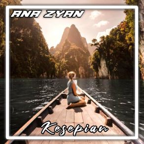 Download track KESEPIAN ANA ZYAN