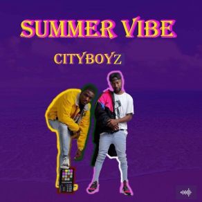 Download track Good Vibe City Boyz