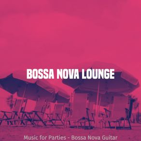 Download track Thrilling Saxophone Bossa Nova - Vibe For Barbecues Bossa Nova Lounge