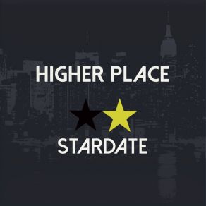 Download track Higher Place (Edit) Stardate