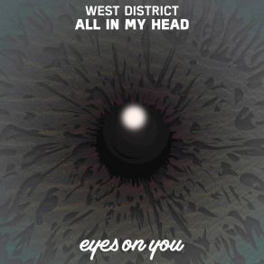 Download track All In My Head West District