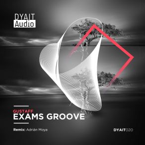 Download track Exams Groove (Adrian Moya Remix) GustaffAdrian Moya