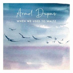 Download track As Children Do Armel Dupas