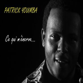 Download track Reste Toi-Même Patrick Youmba