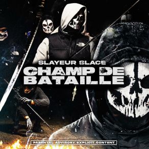 Download track Champ De Bataille II Slayeur Slace