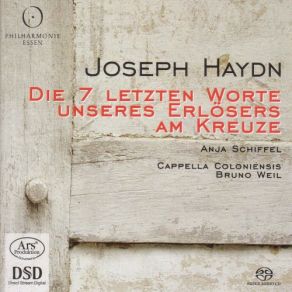 Download track Die 7 Letzten Worte Unseres Erlosers Am Kreuze (The 7 Last Words), Hob. XX: 1A: Sonata 5: Sitio (Version For Orchestra) Cappella Coloniensis, Bruno Weil