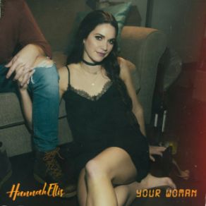 Download track Your Woman Hannah Ellis