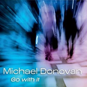 Download track Fixin' To Michael Donovan